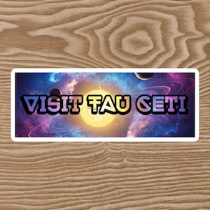 Visit Tau Ceti! Fan Art Sticker for Project Hail Mary by Andy Weir