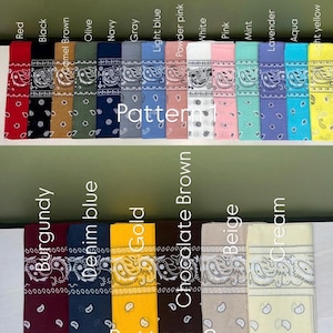 May include: A collection of folded bandanas arranged in two rows, labeled Pattern 1 and Pattern 2. The colors include red, black, camel brown, olive, navy, gray, light blue, powder pink, white, pink, mint, lavender, aqua, light yellow, burgundy, denim blue, gold, chocolate brown, beige, and cream. Each features a traditional paisley print.