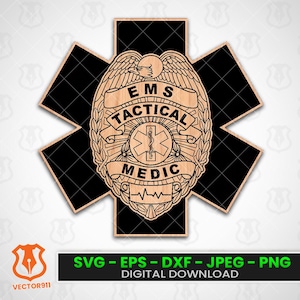 May include: A wooden emblem featuring the text "EMS TACTICAL MEDIC" within a badge design, set against a black star-shaped background. The emblem includes a medical symbol and a heartbeat line. The image also includes the text "SVG - EPS - DXF - JPEG - PNG DIGITAL DOWNLOAD".