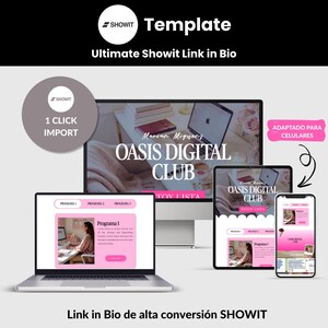 May include: A digital marketing template displayed on a laptop, tablet, and smartphone. The design features a pink and white color scheme with the text "OASIS DIGITAL CLUB" and "Link in Bio de alta conversión SHOWIT."