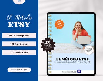 La méthode Etsy : du débutant au vendeur vedette sur Etsy – Guide complet en espagnol avec droits de revente