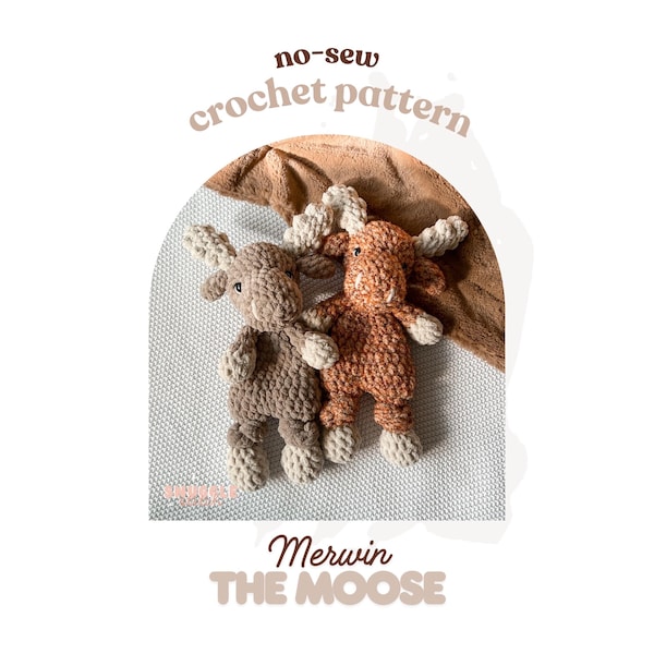 Merwin der Elch Muster | No-Sew | Gehäkelte Amigurumi | Schönes Kuscheltier Muster