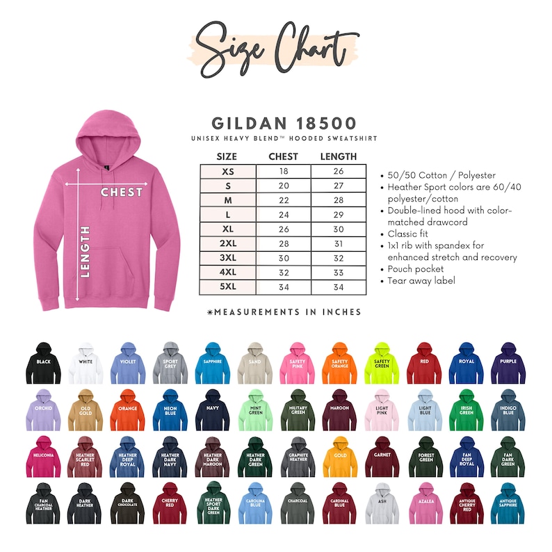 May include: A Gildan 18500 unisex heavy blend hooded sweatshirt size chart with a pink hoodie illustration, a table showing chest and length measurements in inches from XS to 5XL, and a list of available colors including black, white, and various shades.