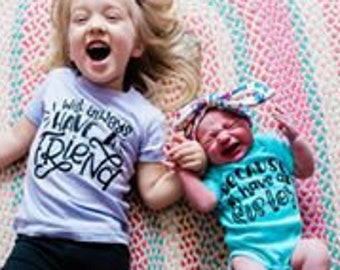 Matching Sister Shirts Because I Have A Sister I'll Always Have A Friend Twinning Twins Siblings Pregnancy Announcement Gender Reveal