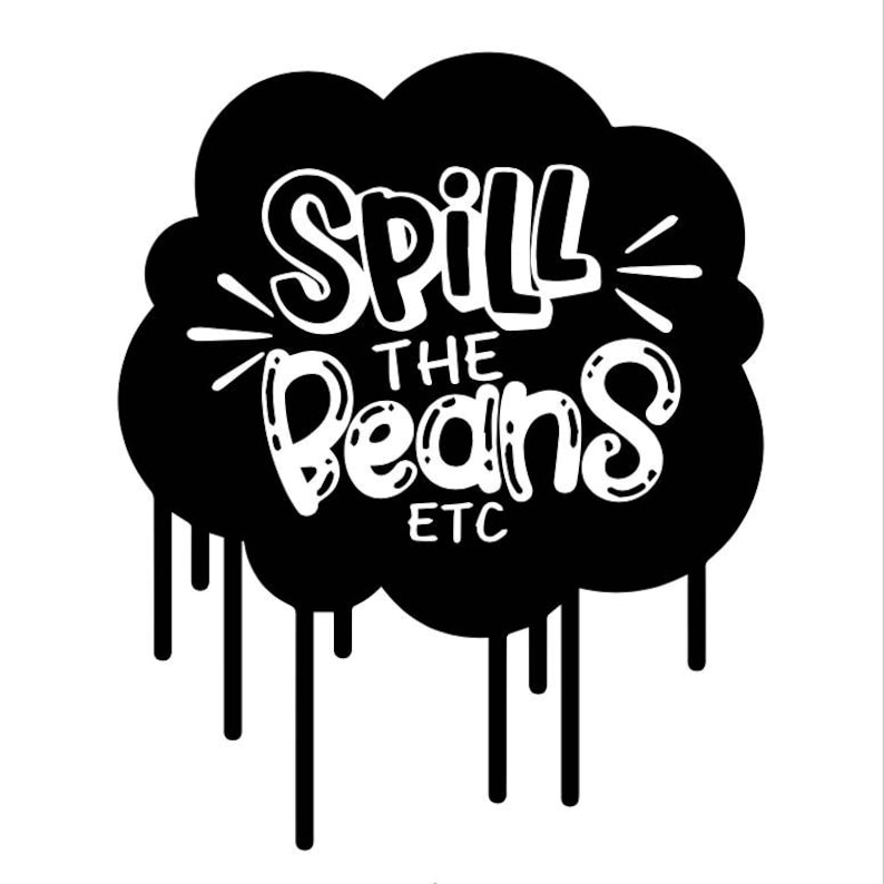 K&ouml;nnte beinhalten: Schwarz-wei&szlig;-Illustration einer Sprechblase mit dem Text "Spill the Beans ETC" in einem tropfenden Malerstil.