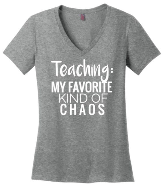 Teacher Gift, Teaching Shirt, Teacher Shirt, Teacher Life, Gift For Teacher, Chaos, Funny Shirt, Teaching, Teaching Shirt, School Shirt