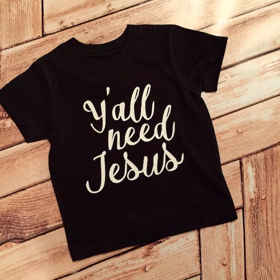 Southern Tee, Kids Southern Tee, Jesus Shirt, Funny Shirt, Graphic Tee, Kid's Graphic Tee, Toddler Shirt, Baby Shower Gift, Kid Style