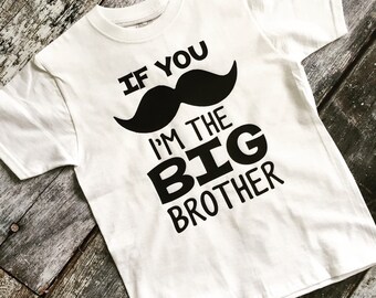 If You Mustache I'm the Big Brother Sister pregnancy announcement baby sassy girls boys hipster Shirt Bodysuit Infant or Toddler custom