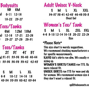 May include: Size chart for infant, toddler, youth, and adult unisex clothing. The chart includes sizes for bodysuits, tees, tanks, and V-neck shirts. Measurements are in inches and pounds for infants, toddlers, and youth, and inches for adults. The chart also includes a note about sizing for women's and unisex shirts.