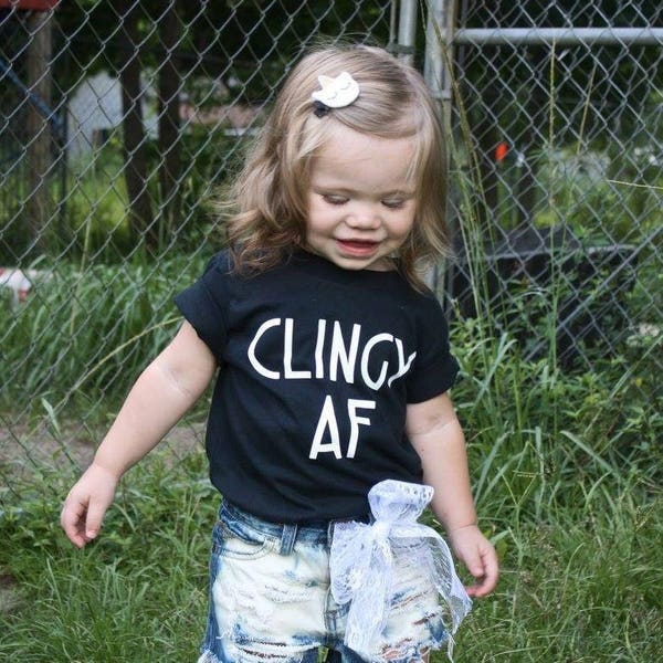 Clingy AF Funny Kid's Trendy Tee Or Bodysuit Baby Toddler Boy Girl Clothing Cling Game Joke Tee Kids Gift Boy Clothes Girl Clothes