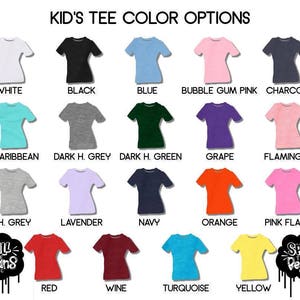 May include: A chart showing different color options for kid's t-shirts. The colors include white, black, blue, bubble gum pink, charcoal, caribbean, dark heather grey, dark heather green, grape, flamingo, heather grey, lavender, navy, orange, pink flash, red, wine, turquoise, and yellow.
