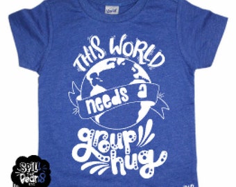 Promote Peace Tee, This World Needs Group Hug, Back to School Shirt, Love is Love, Dump 45, Accept Your Neighbors, Kids Tee