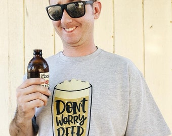 Don't Worry Beer Happy, Built In Pop Top, Beer Bottle Opener, Dad Tee, Husband Gift, Fathers Day Gift, Men's Tee, Funny Shirt, Graphic Tee