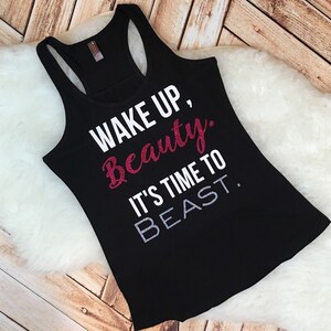 Workout Tee Wake Up Beauty It&#39;s Time to Beast Racer Back Tank Top Shirt Work Out Yoga Burn Out Custom Colors, Plus Size Glitter