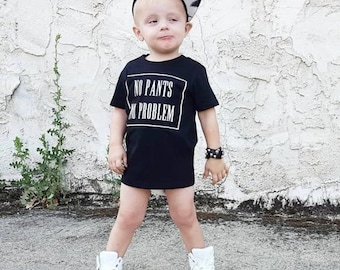 No Pants No Problem Funny Kid's Trendy Tee Or Bodysuit Baby Toddler Boy Girl Clothing