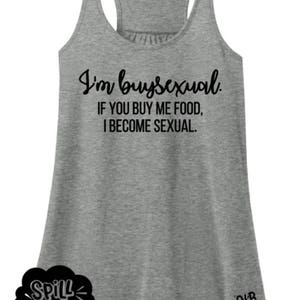 BuySexual, Funny Shirt, Foodie Tank, Food Lover, Yoga Shirt, Workout Shirt, Comfortable Shirt, Women's Clothing, Foodie Shirt image 1