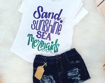 Kids Mermaid Shirt, Girls Mermaid Tee, Beach Tee, Vacation Tee, Toddler Shirt, Trendy Kids Clothes, Mermaids, Sunshine Sand, Summer Time