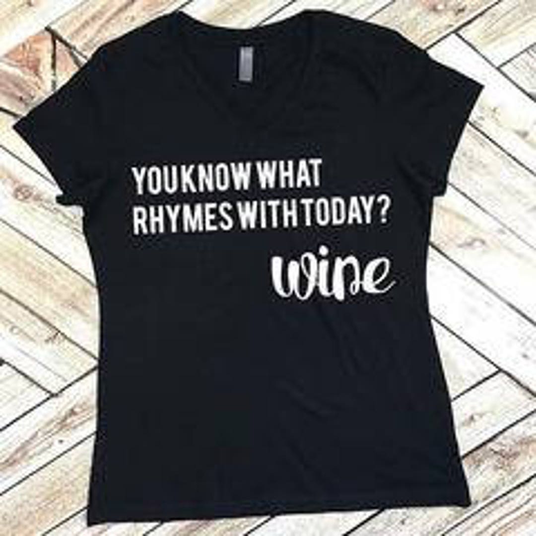 Rhymes With Wine Funny Adult Women's Graphic Tee or - Etsy New Zealand
