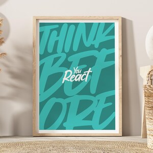 Póster «Piensa antes de reaccionar» / Impresión con tipografía moderna