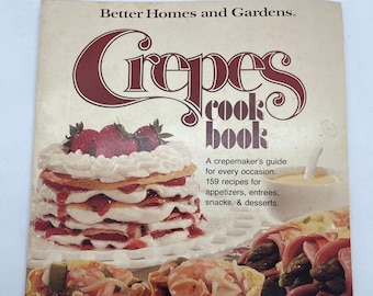 Crepes cookbook. Better homes and gardens, paperback