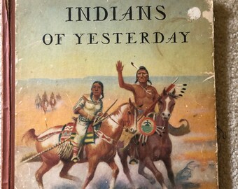 Vintage Indians of yesterday copyright 1940 book