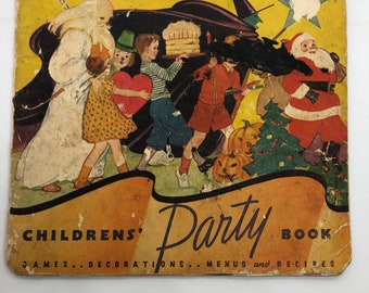 Vintage children’s party book, games, decorations, menus, recipes from 1935