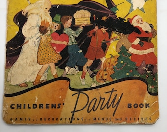 Vintage children’s party book, games, decorations, menus, recipes from 1935