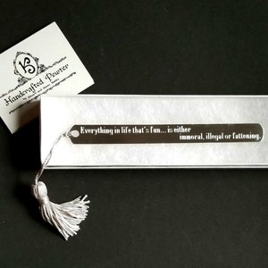 Everything in life that&#39;s fun... is either immoral, illegal or fattening. - P.G. Wodehouse, Pewter Bookmark