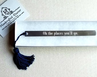 Oh the places you'll go. - Dr. Seuss, Pewter Bookmark