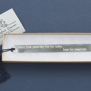 Learn from yesterday, live for today, hope for tomorrow. - Albert Einstein, Pewter Bookmark