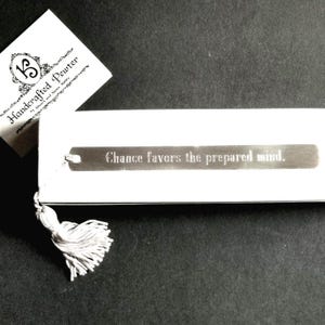 Chance favors the prepared mind. - Louis Pasteur, Pewter Bookmark