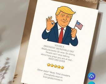 You're Great, Great Dad Funny Father's Day Card, Best Dad Ever Card, Donald Trump Card, Greeting Card For Him, Rude Card, Snarky
