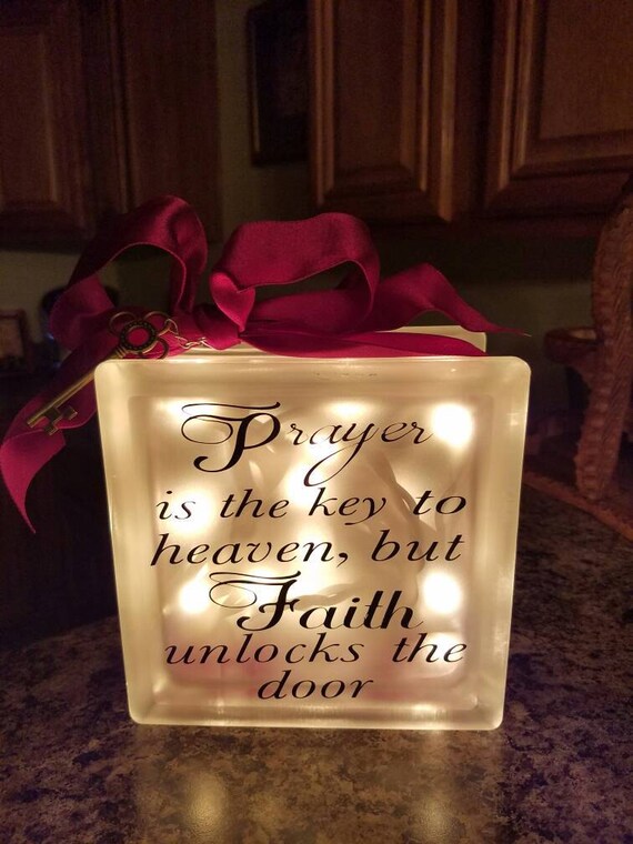Prayer Is The Key To Heaven But Faith Unlocks The Door Glass Etsy