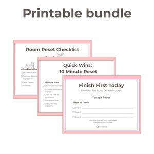 May include: A printable bundle titled "10 Minute Home Reset" with checklists and guides. The bundle includes a "Room Reset Checklist," "Quick Wins: 10 Minute Reset," and "Finish First Today" sheets, all with pink borders. The text "A reset, not a deep clean" is at the bottom.