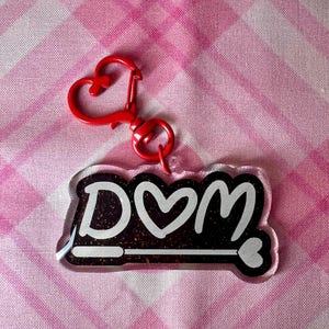 Dom Dominate keychain double sided Cute Kawaii gift Daddy