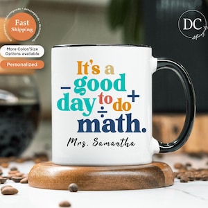 Personalized It&#39;s A Good Day To Do Math - Personalized Math Mug - Math Teacher Gift- Math Lover Gift - Math Teacher Mug- Gift for Math Lover