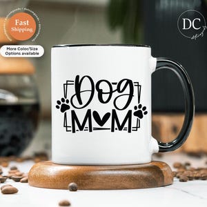 Dog Mom Mug - Best Dog Mom Ever - Dog Lover Gift - Funny Dog Lover Mug - Dog Mug - Dog Owner Gift - Dog Lover Mug - Dog Mom Christmas Gift