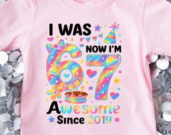 Funny 7th Birthday T-Shirt, I Was 6 Now I'm 7, Meme Tee#288#9