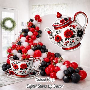 Peut inclure: Une scène décorative de tea party avec une grande tasse et soucoupe, une théière et une arche de ballons. La tasse et la théière sont blanches avec des motifs de roses rouges et de fleurs noires. L'arche de ballons présente des ballons rouges, blancs et noirs. Texte: Cutout Prop Digital Stand Up Decor.
