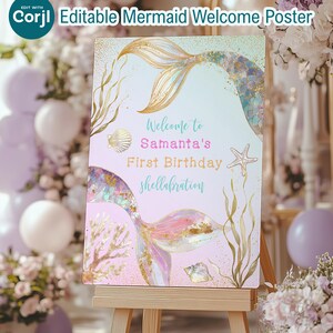 May include: A mermaid-themed welcome poster on an easel. The poster features mermaid tails, seashells, and seaweed illustrations. Text reads "Welcome to Samanta's First Birthday shellabration."