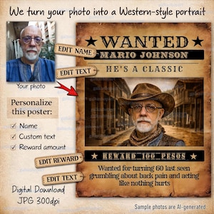 Custom Wanted Poster: Funny Western Birthday Sign, Personalized Cowboy Photo Print, Old West Party Decor Digital Download