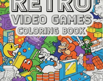 オールドスクールゲーマーぬりえブック：レトロビデオゲーム（115ページ、PDFダウンロード）