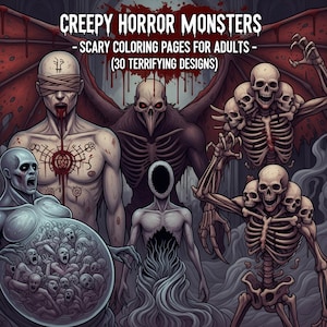 Creepy Horror Monsters – Scary Digital Coloring Pages for Adults (30 Terrifying Designs)