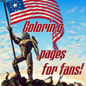 May include: Illustration of a futuristic soldier holding a large American flag with the text "Coloring pages for fans!" in red. The soldier is standing on a hill with other soldiers. The sky is blue with clouds.