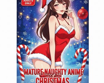 Naughty Anime Christmas Coloring Book: Sexy Pin-Up Girls (Digital Download)