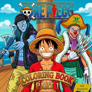 Könnte beinhalten: Bunte Titelseite eines "One Piece" Malbuchs mit dem Titel-Logo und Illustrationen von drei Charakteren. Der Text "Coloring Book Part 1" ist ebenfalls zu sehen. Als PDF-Download verfügbar.