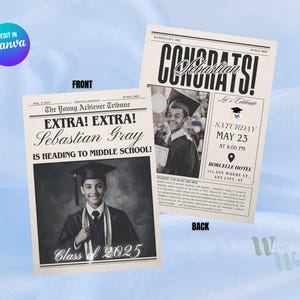 May include: A graduation announcement for Sebastian Gray, featuring a newspaper-style design with a photo of him in a cap and gown. The headline reads "EXTRA! EXTRA! Sebastian Gray is heading to middle school!" and the announcement includes details about the celebration, including the date, time, and location. The announcement also includes the text "Class of 2025".