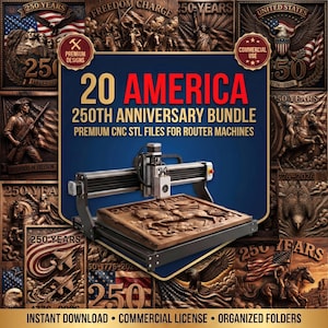 May include: A bundle of 20 America 250th Anniversary CNC STL files for router machines. The image features a CNC router machine and several wooden carvings with patriotic themes, including the American flag and historical figures.