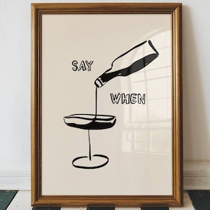 ワイン プリント「Say When」 | バー カートの壁飾り | ワイン プリント可能な壁アート | バー カート アクセサリー | バー カート アート | デジタル ダウンロード