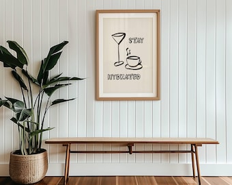 Coffee and Wine Print "Stay Hydrated" | Alcohol Quote | Modern Minimalist Line Art for Coffee and Wine Lovers | Fun Kitchen Wall Art